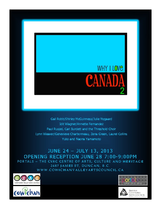 Why I Love Canada 2 @ PORTALS, the CVAC Centre of Arts, Culture and Heritage - Jun 24, 2013