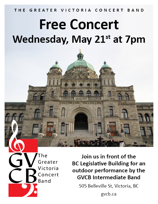 Greater Victoria Concert Band Free Concert at the Legislature: Greater Victoria Concert Band Intermediate Band @ BC Legislative Buildings May 21 2014 - Jun 4th @ BC Legislative Buildings