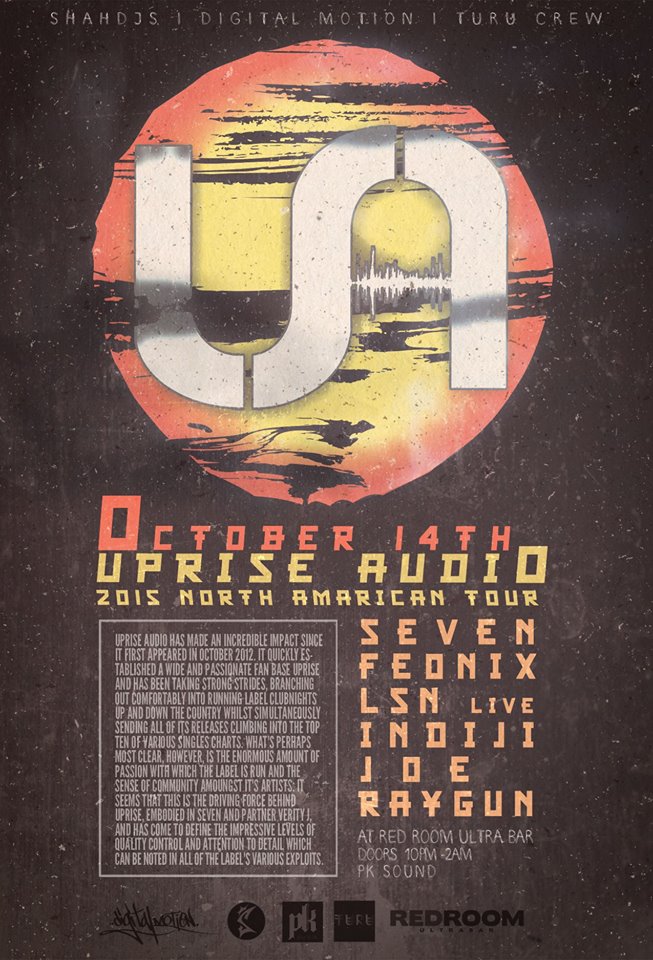 UPRISE AUDIO Tour feat: Seven, Feonix, LSN Live, Indiji, Joe Raygun @ The Red Room Oct 14 2015 - Jun 22nd @ The Red Room