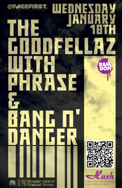 A Whole lotta AWESOME: The Goodfellaz, Phrase, Bang n' Danger @ Hush - Jan 18, 2012