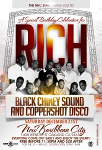 Richard&rsquo;s Birthday Celebration  @ NKC_Okaland: BLACK CHINEY SOUND , COPPERSHOT SOUND  @ New Karibbean City Dec 21 2013 - Jun 14th @ New Karibbean City