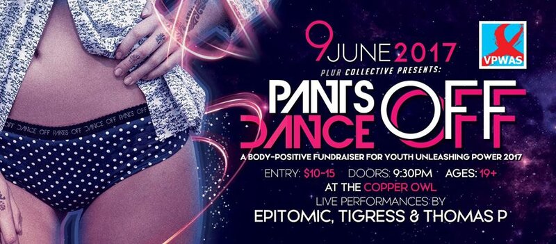 PANTS OFF DANCE OFF: Epitomic, TigRess, Thomas P  @ Copper Owl Jun 9 2017 - Jun 9th @ Copper Owl