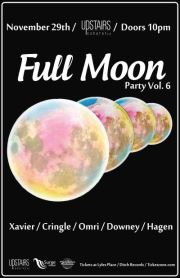 Full Moon Party Vol. 6 :: November 29th / DRS 10pm ** FULL MOON** @ Upstairs Nov 29 2012 - Jun 7th @ Upstairs
