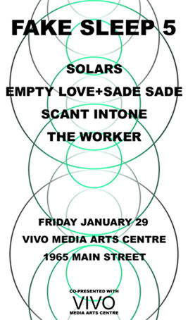 Solars, Empty Love & Sade Sade, Scant Intone, & The Worker @ VIVO Media Arts Centre Jan 29 2010 - May 7th @ VIVO Media Arts Centre