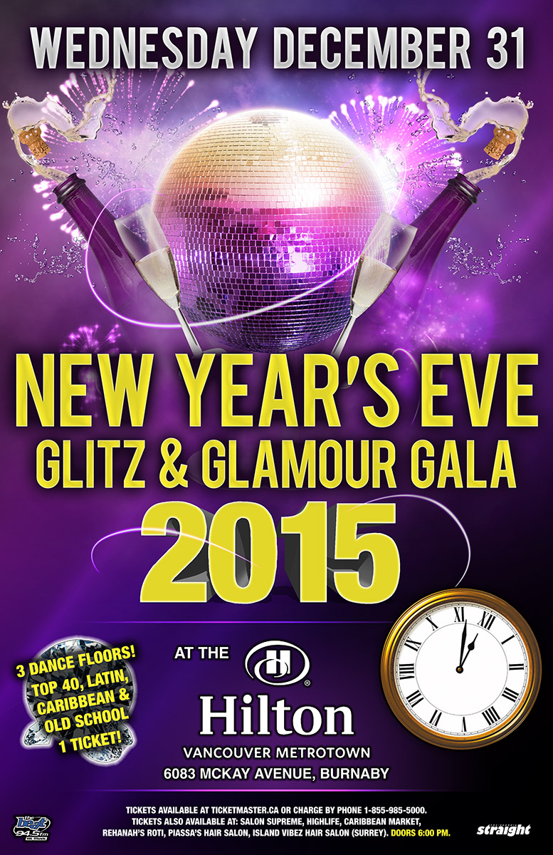 NEW YEAR'S EVE 2015 GLITZ & GLAMOUR GALA: DJ ALIBABA, Daddy Mikey, EARL DA PEARL, EL NINO, LATIN DJ GOLDEN BOY, DJ Reign , JANY & JORGE @ HILTON VANCOUVER METROTOWN - Dec 31, 2014