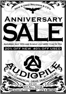 LAST DAY OF SALE - OPEN UNTIL 7PM @ Audiopile Records Jul 20 2008 - May 6th @ Audiopile Records