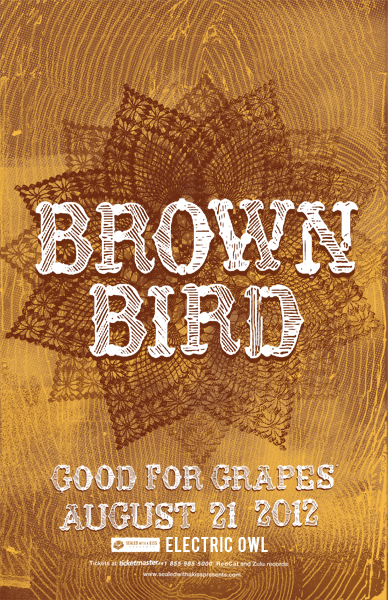 Brown Bird, Good for Grapes @ Electric Owl Aug 21 2012 - May 8th @ Electric Owl