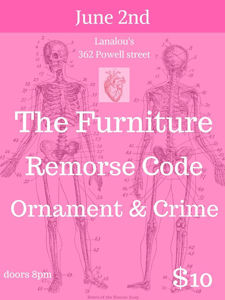 The Furniture (11pm), Remorse Code (10:15pm), Ornament and Crime (9:30pm) @ LanaLou's Jun 2 2017 - May 7th @ LanaLou's
