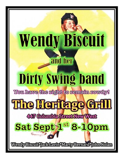 Wendy Biscuit, Jack Lavin , Marty Bernard, John Nolan - Vancouver @ The Heritage Grill Sep 1 2012 - May 9th @ The Heritage Grill