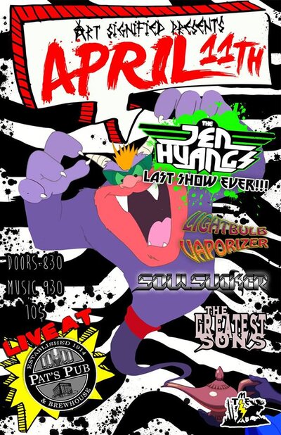 The Jen Huangs, Lightbulb Vaporizer, Greatest Sons, Soulsucker @ Pat's Pub Apr 11 2014 - May 6th @ Pat's Pub