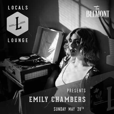 Locals Lounge: Emily Chambers  @ Belmont Bar May 28 2017 - May 10th @ Belmont Bar