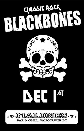 Rough and tumbling 70s inspired solid-rock outfit: Blackbones @ Malones Bar & Grill Downtown - Dec 01, 2006