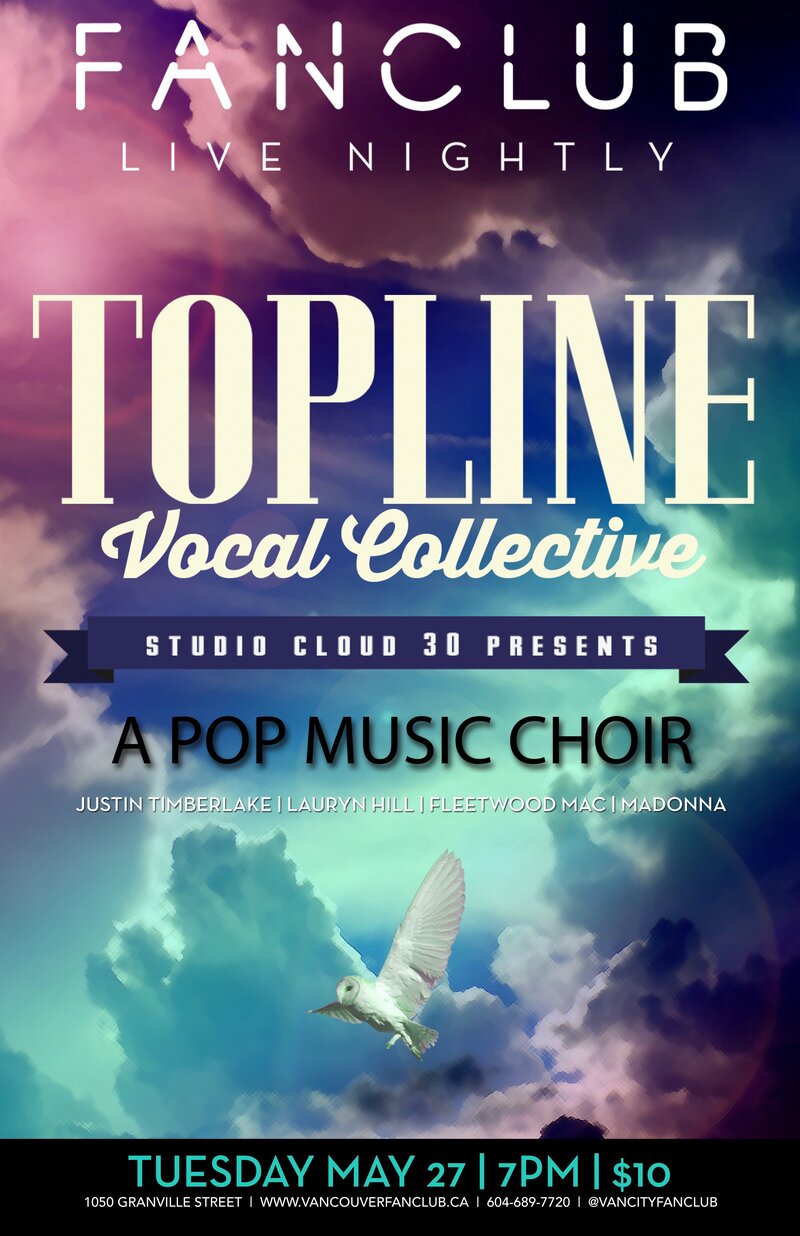Top Line Vocal Collective @ Vancouver FanClub May 27 2014 - May 7th @ Vancouver FanClub