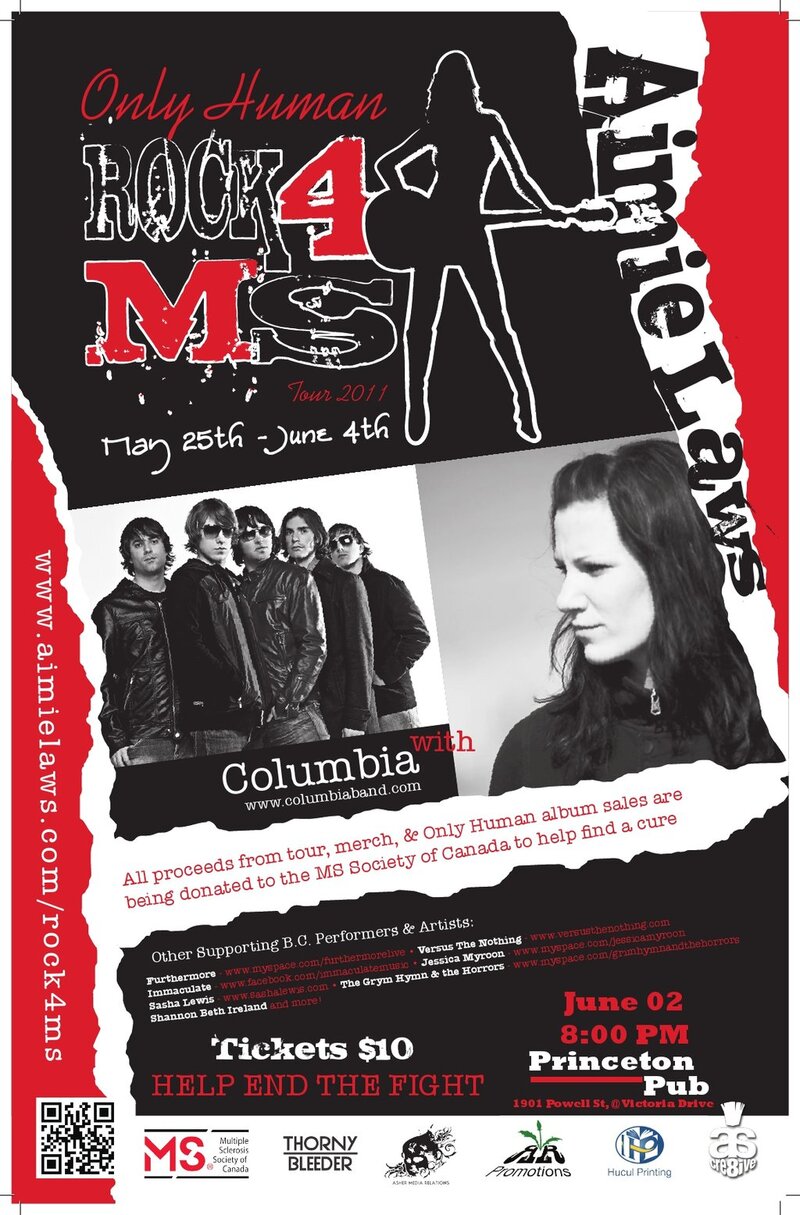 Rock for MS ** The ONLY HUMAN Tour  May 25th &ndash; June 4th 2011: Aimie Laws , Columbia @ Princeton Pub Jun 2 2011 - May 8th @ Princeton Pub