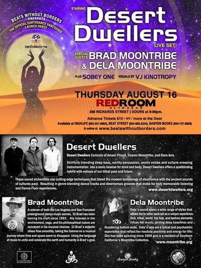 BEATS WITHOUT BORDERS PRESENTS THE OFFICIAL EARTHDANCE VANCOUVER LAUNCH PARTY WITH: DESERT DWELLERS, BRAD MOONTRIBE, DELA MOONTRIBE, SOBEY ONE, VJ Kinotropy @ The Red Room - Aug 16, 2012