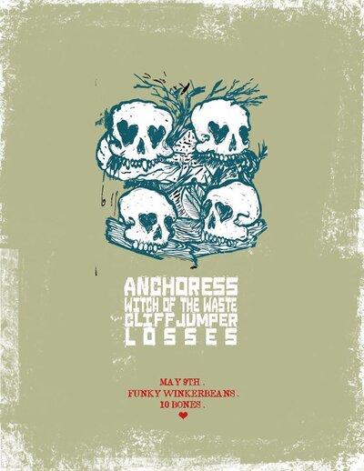 Anchoress, Witch Of The Waste, Cliffjumper, Losses @ Funky Winker Beans May 9 2013 - May 7th @ Funky Winker Beans