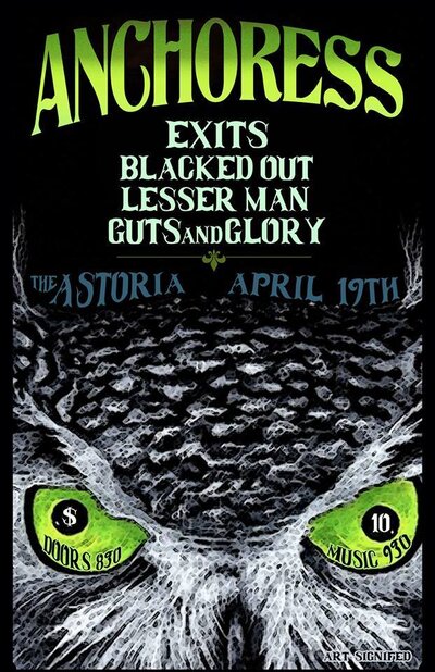 Anchoress, Exits, Blacked Out, Lesser Man, Guts and Glory @ The Astoria  Apr 19 2014 - May 7th @ The Astoria 