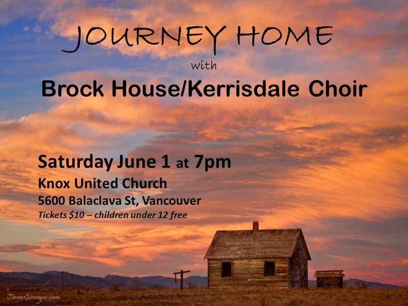 Spring Concert: Journey Home: Brock House / Kerrisdale Choir @ Knox United Church Jun 1 2019 - May 8th @ Knox United Church