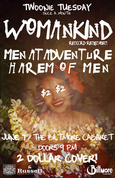 Twoonie Tuesday!: Womankind, Men At Adventure, Harem of Men @ The Biltmore Cabaret Jun 7 2011 - May 8th @ The Biltmore Cabaret