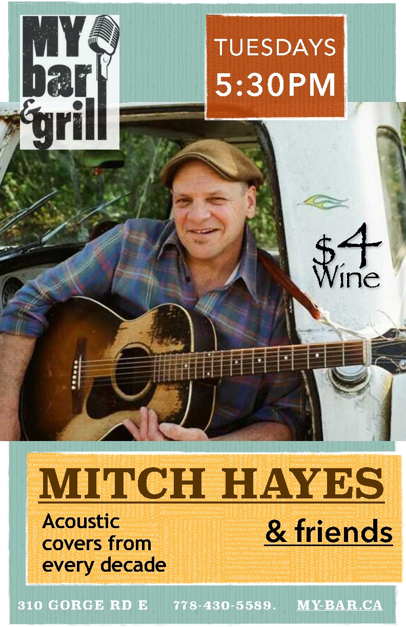 Your favourite songs from every decade with: Mitch Hayes @ My Bar and Grill May 6 2014 - May 6th @ My Bar and Grill