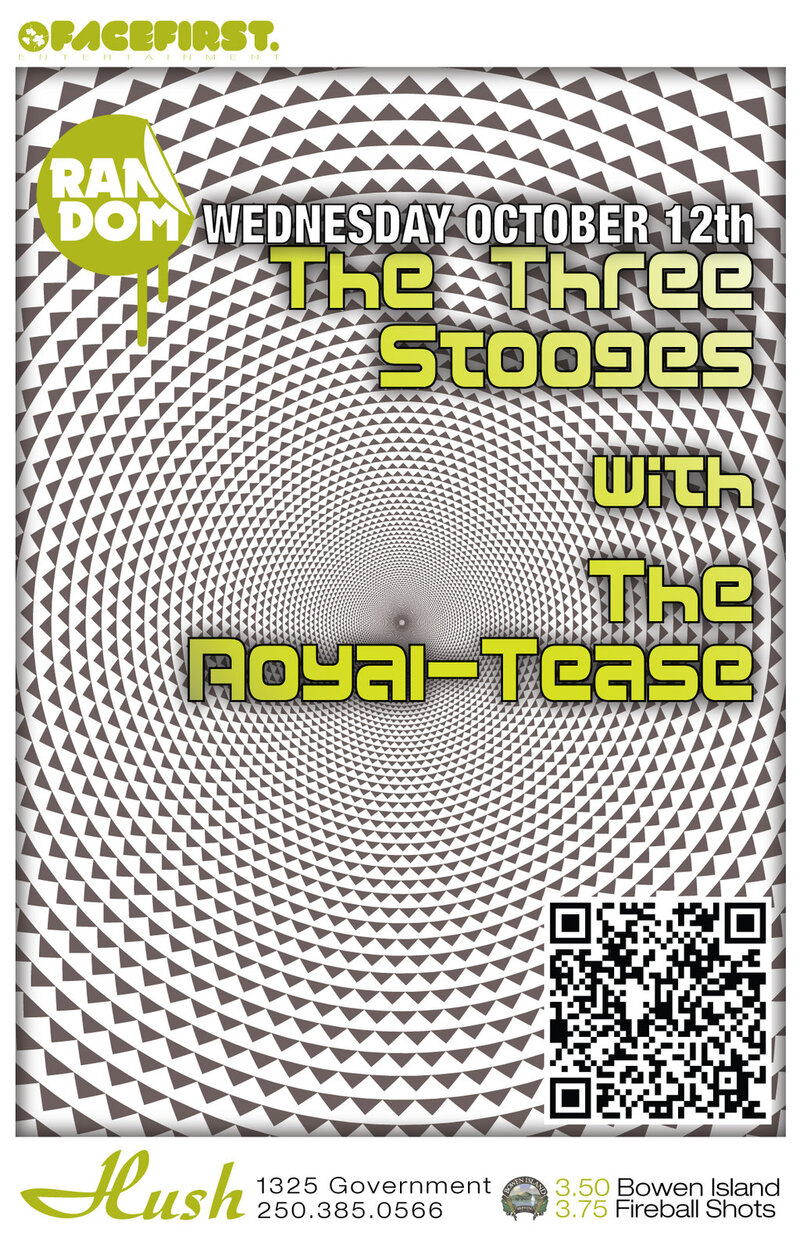 Electro!: The Three Stooges, The Royal-Tease @ Hush Oct 12 2011 - Jun 9th @ Hush