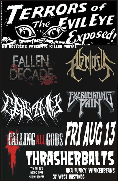 FRIDAY THE 13TH!!: Fallen Decade, Abriosis, Galgamex, Excruciating Pain, CALLING ALL GODS @ Funky Winker Beans - Aug 13, 2010