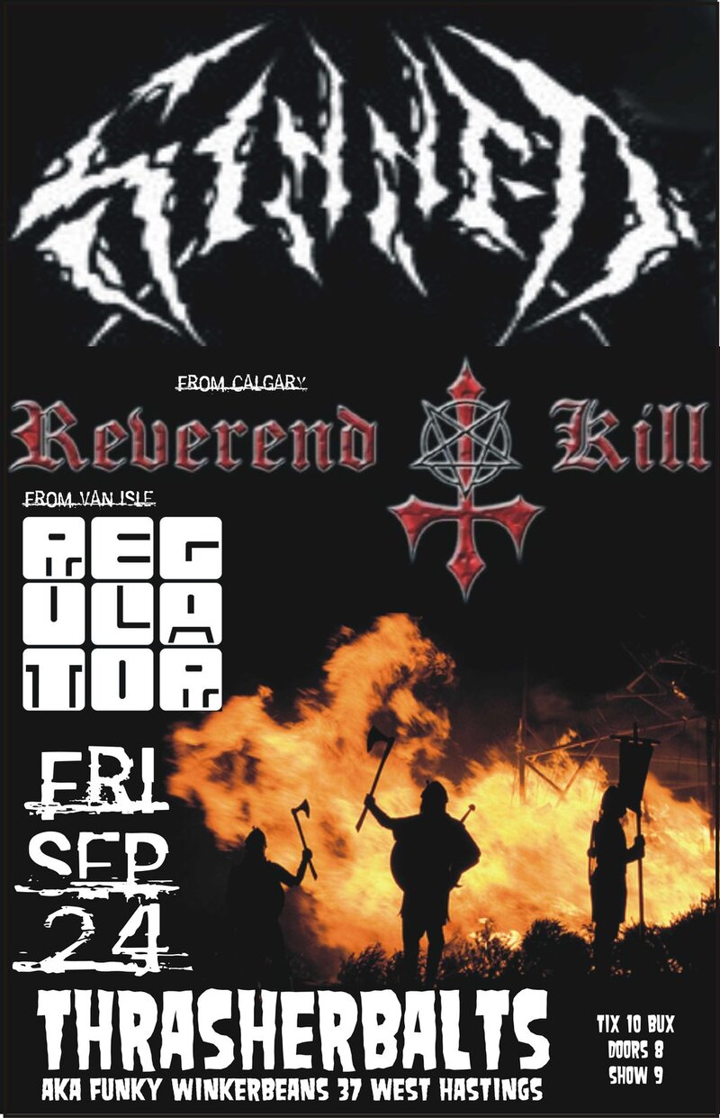 WICKED DEATH METAL!: Sinned, REVEREND KILL, Regulator - Cowichan Valley @ Funky Winker Beans Sep 24 2010 - May 5th @ Funky Winker Beans
