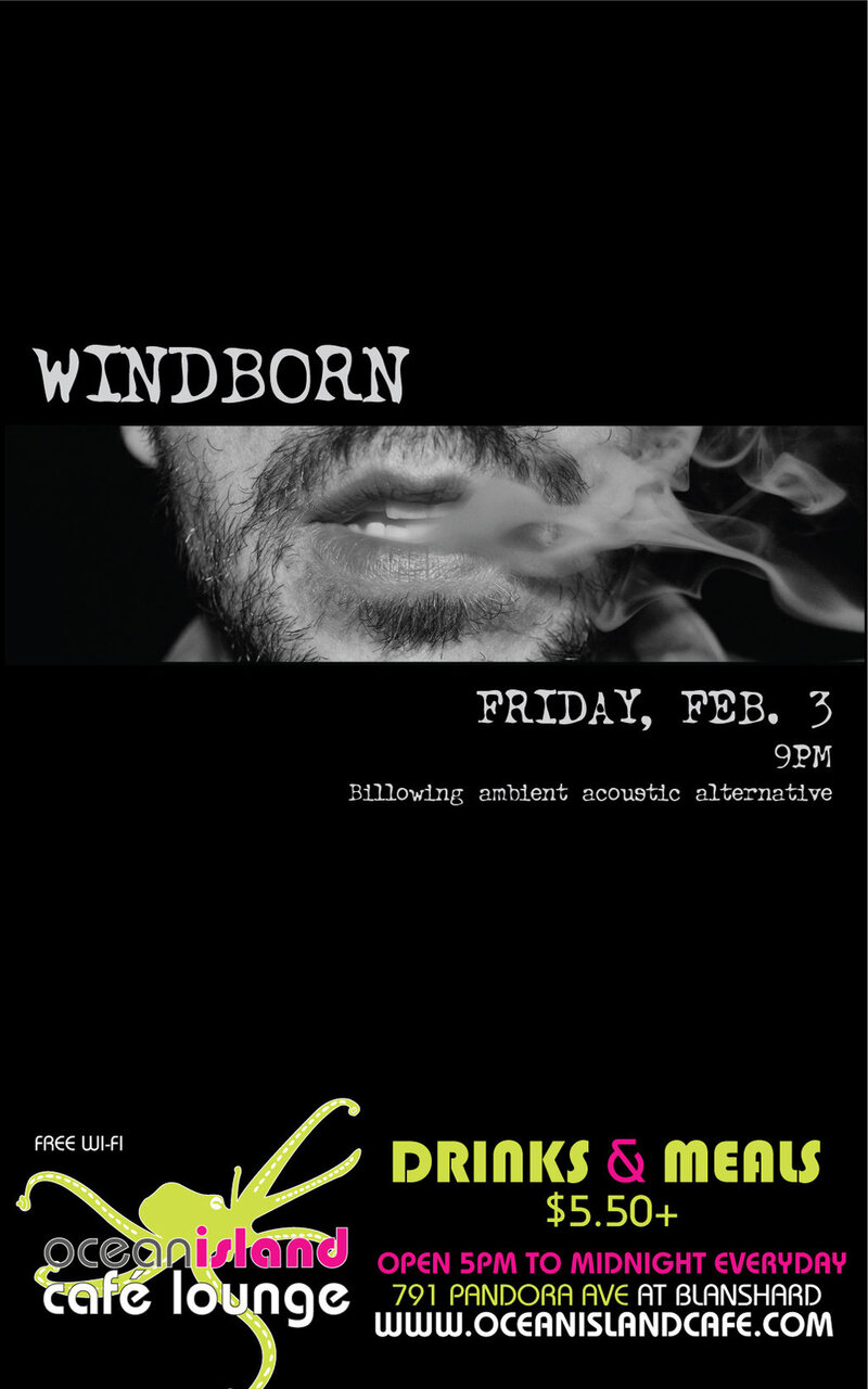 Windborn: Windborn @ Ocean Island Lounge Feb 3 2012 - May 8th @ Ocean Island Lounge
