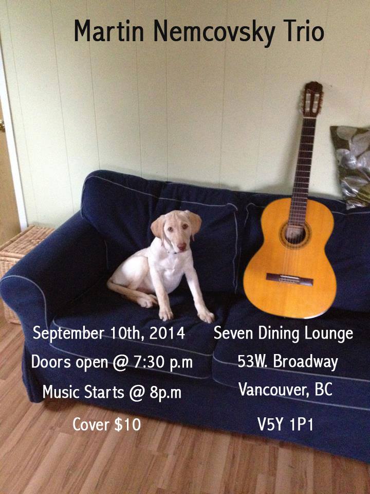Martin Nemcovsky Trio @ Seven Dining Lounge Sep 10 2014 - Jun 15th @ Seven Dining Lounge