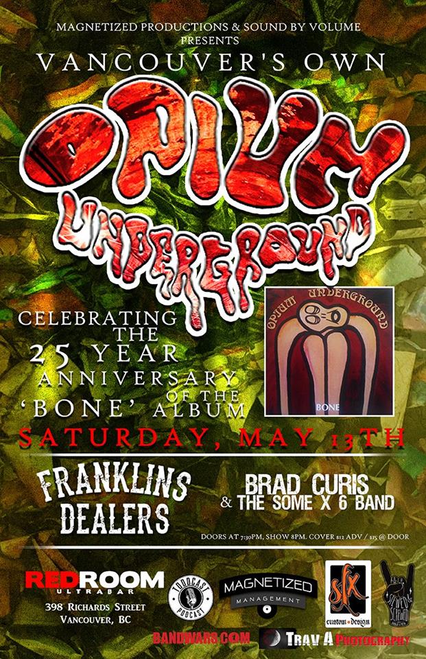 Opium Underground, Franklins Dealers, Brad Curtis & The SX6 Band @ The Red Room May 13 2017 - Jun 24th @ The Red Room
