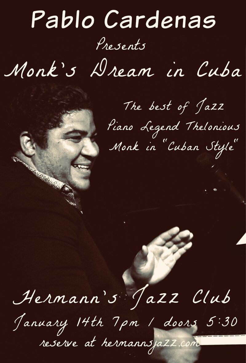 Pablo Cardenas Presents Monk's Dream in Cuba - May 22nd @ Hermann's Jazz Club