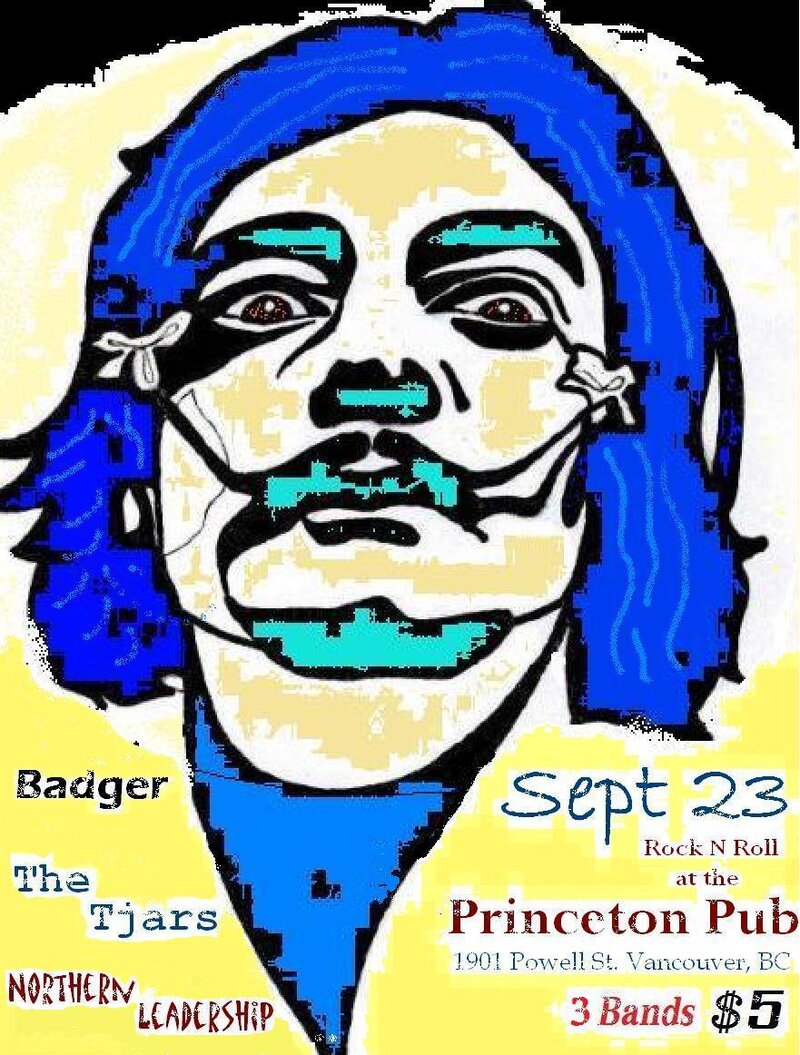 The Tjars, Northern Leadership,  Badger @ Princeton Pub Sep 23 2010 - Jun 24th @ Princeton Pub