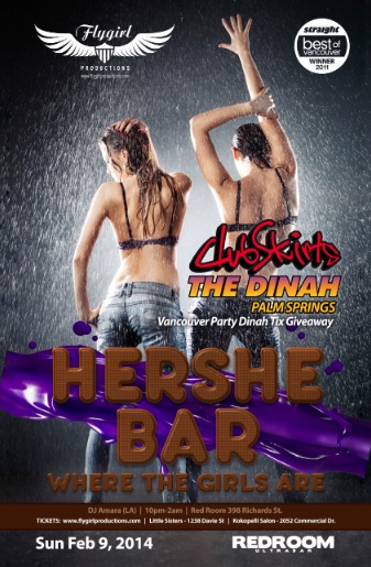 Hershe Bar - Hosts Clubskirts The Dinah Party! @ The Red Room Feb 9 2014 - Jun 13th @ The Red Room