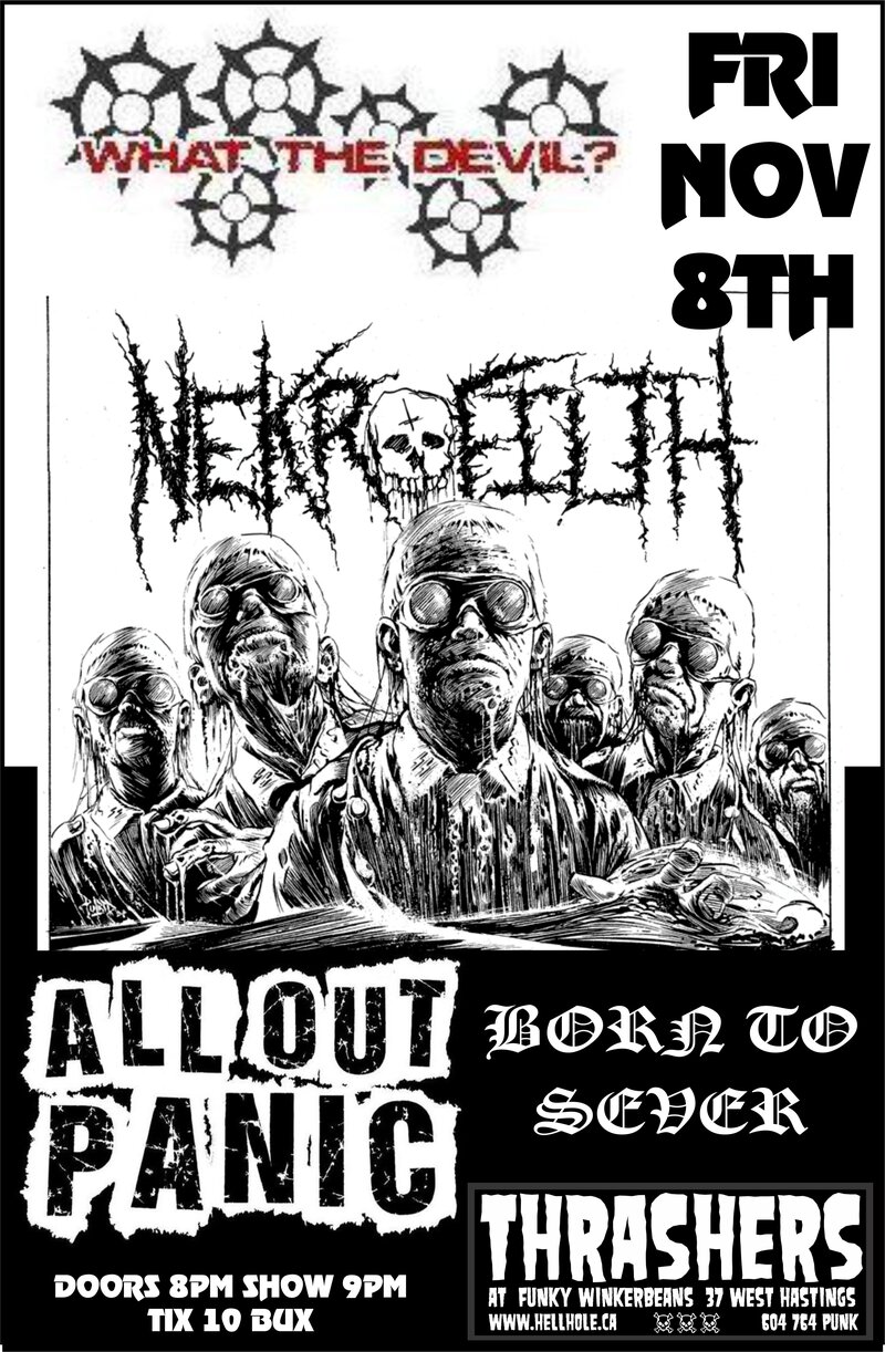 WHAT THE DEVIL?, NEKROFILTH, ALL OUT PANIC, Born To Sever @ Funky Winker Beans Nov 8 2013 - Jun 14th @ Funky Winker Beans