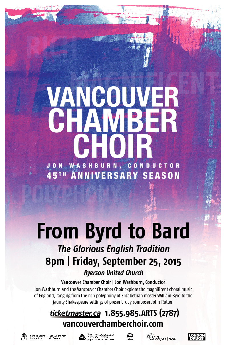 FROM BYRD TO BARD: Vancouver Chamber Choir, Jon Washburn @ Ryerson United Church Sep 25 2015 - May 1st @ Ryerson United Church