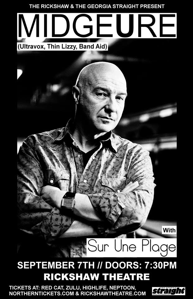 Midge Ure, Sur Une Plage @ Rickshaw Theatre Sep 7 2014 - Jul 1st @ Rickshaw Theatre