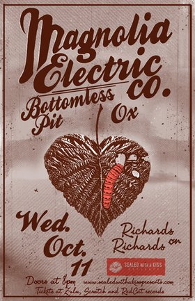 Magnolia Electric Co., Bottomless Pit, Ox @ Richard's On Richards Oct 11 2006 - Apr 30th @ Richard's On Richards