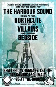 The Harbour Sound , The Villians, Bedside, Northcote @ The Cambie at the  Esquimalt Inn Jan 13 2012 - Jun 5th @ The Cambie at the  Esquimalt Inn