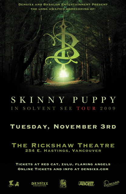 Skinny Puppy Homecoming Show: Skinny Puppy @ Rickshaw Theatre Nov 3 2009 - May 6th @ Rickshaw Theatre