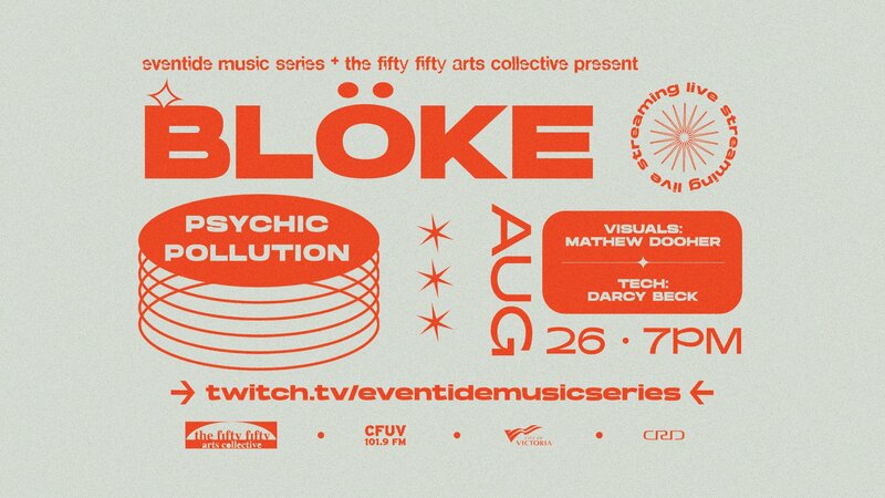Eventide Music Series & the fifty fifty arts collective presents - May 6th @ Online