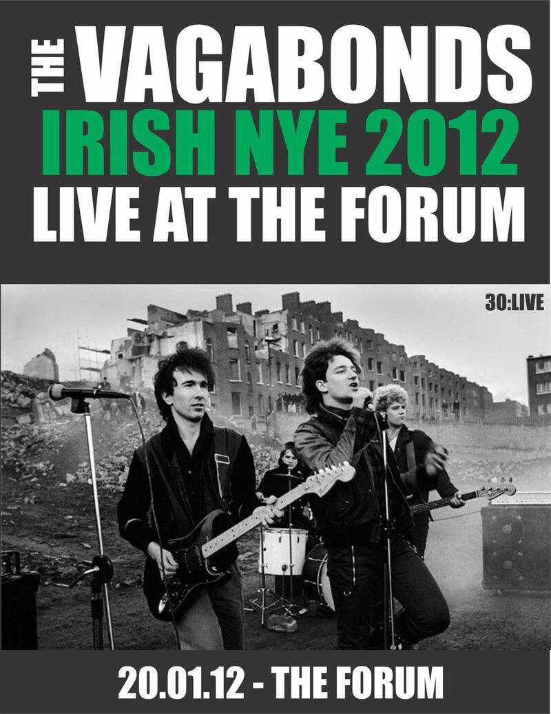 IRISH NEW YEARS BASH: The Vagabonds @ The Forum Jan 20 2012 - May 7th @ The Forum