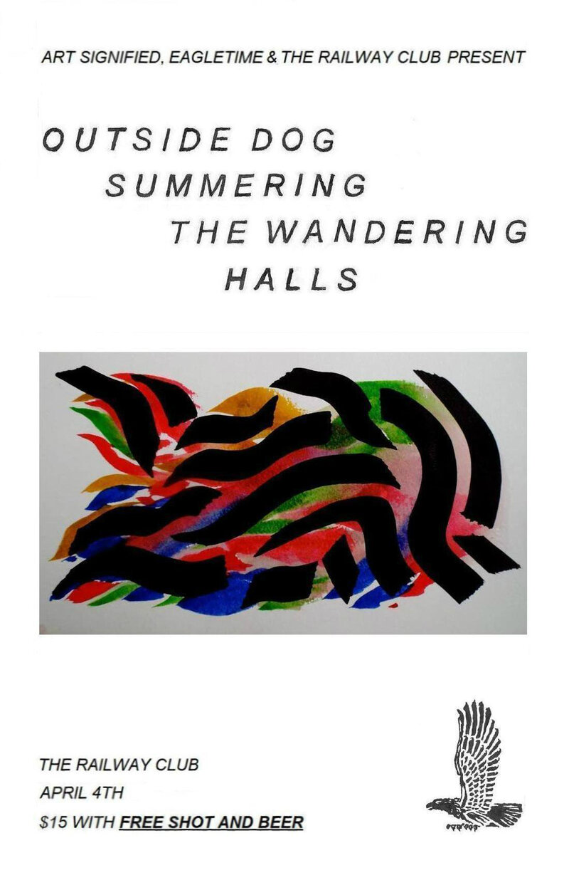 Outside Dog, Summering, The Wandering Halls @ Railway Club Apr 4 2015 - Jun 30th @ Railway Club