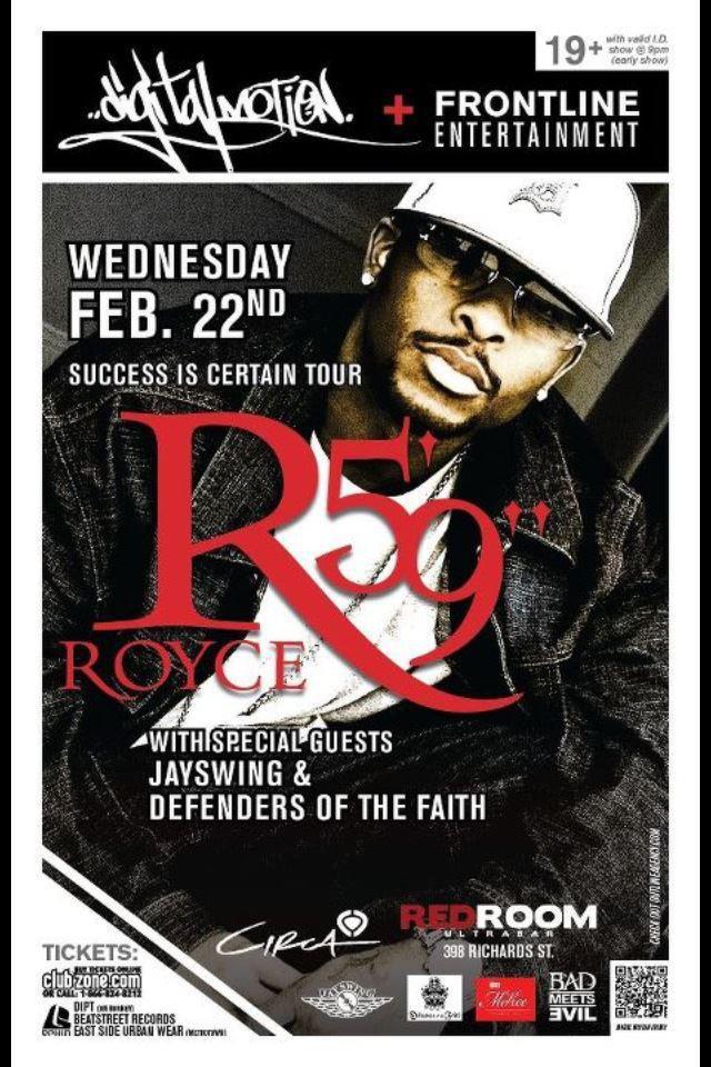 Digital Motion Events & Frontline Entertainment proudly presents  "Success is Certain Tour" with: Royce Da 5'9", And Special Guests @ The Red Room Feb 22 2012 - Jun 12th @ The Red Room