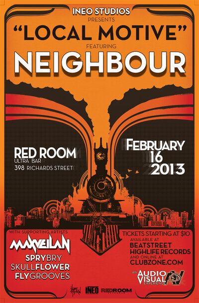 "Local Motive"  Featuring Neighbour and supporting Artists: Max Veilan, Spry Bry, Skullflower , Fly Grooves @ The Red Room Feb 16 2013 - Jun 18th @ The Red Room