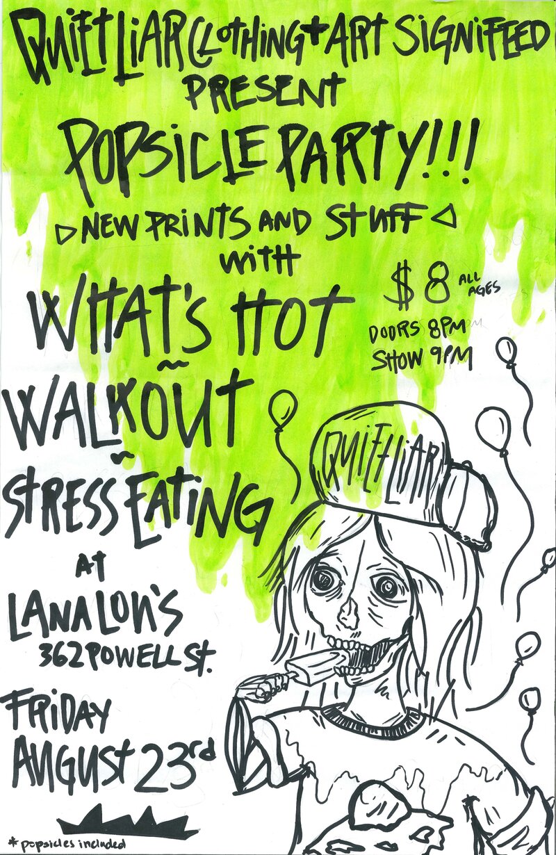 What's Hot, Walkout, Stress Eating @ LanaLou's Aug 23 2013 - Jun 13th @ LanaLou's
