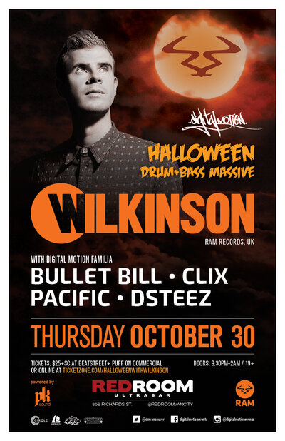 Digital Motion's Halloween DnB Massive Feat: WILKINSON, Bullet Bill , CLIX  ,  Pacific , DSTEEZ @ The Red Room Oct 30 2014 - Jun 15th @ The Red Room