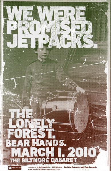 We Were Promised Jetpacks, The Lonely Forest, Bear Hands @ The Biltmore Cabaret Mar 1 2010 - May 6th @ The Biltmore Cabaret