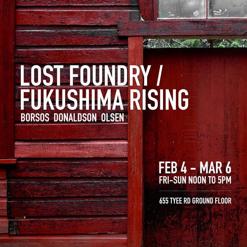 LOST FOUNDRY/FUKUSHIMA RISING @ 655 Tyee Rd. Ground Floor - Feb 04, 2022