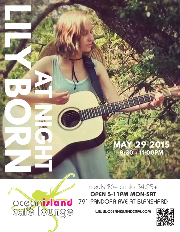 Lily Born at Night @ Ocean Island Lounge May 29 2015 - Jun 8th @ Ocean Island Lounge