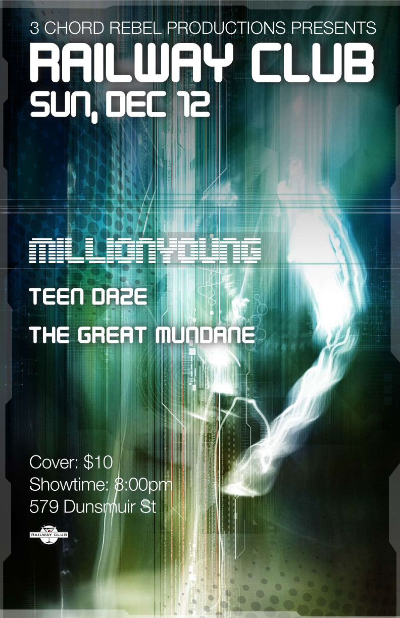 Teen Daze , The Great Mundane, MillionYoung @ Railway Club Dec 12 2010 - May 18th @ Railway Club